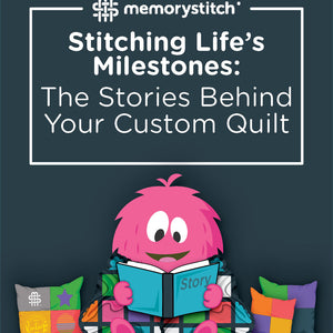 Stitching Life’s Milestones: The Stories Behind Your Custom Quilt