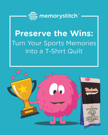 Preserve the Wins: Turn Your Sports Memories into a T-Shirt Quilt