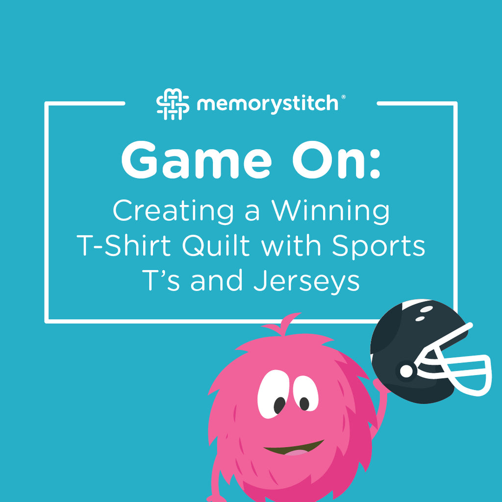 Game On: Creating a Winning T-Shirt Quilt with Sport Tees and Jerseys