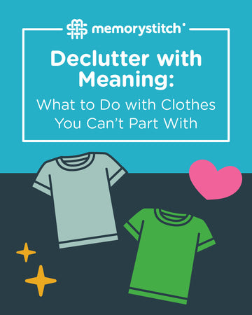 Declutter with Meaning: What to Do with Clothes You Can’t Part With