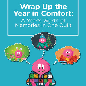 Wrap Up the Year in Comfort: A Year’s Worth of Memories in One Quilt