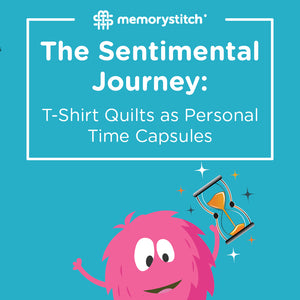 The Sentimental Journey: T-Shirt Quilts as Personal Time Capsules