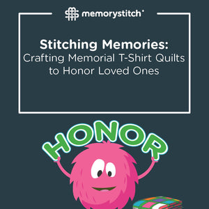 Stitching Memories: Crafting Memorial T-Shirt Quilts to Honor Loved Ones