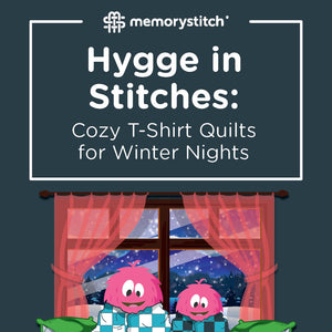 Hygge in Stitches: Cozy T-Shirt Quilts for Winter Nights